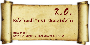 Késmárki Osszián névjegykártya